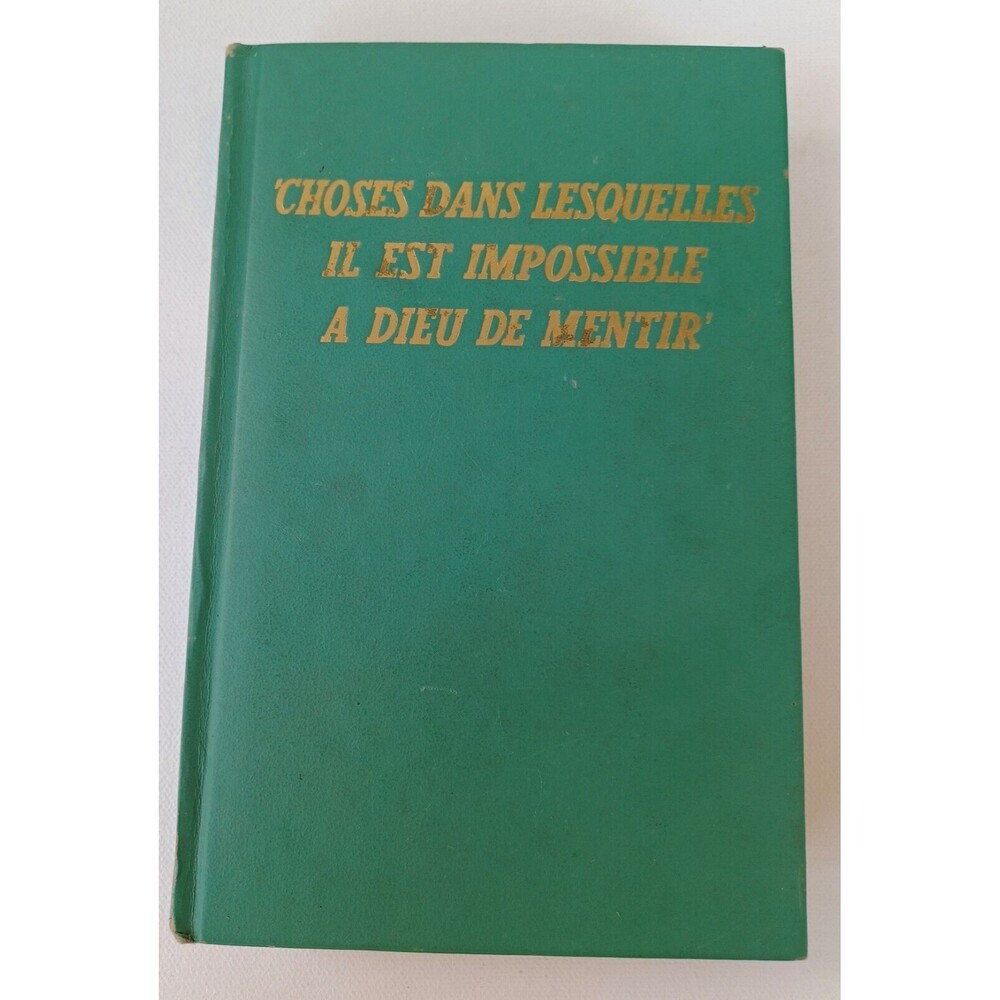 Choses Dans Lesquelles Il Est Impossible A Dieu De Mentir Watchtower French